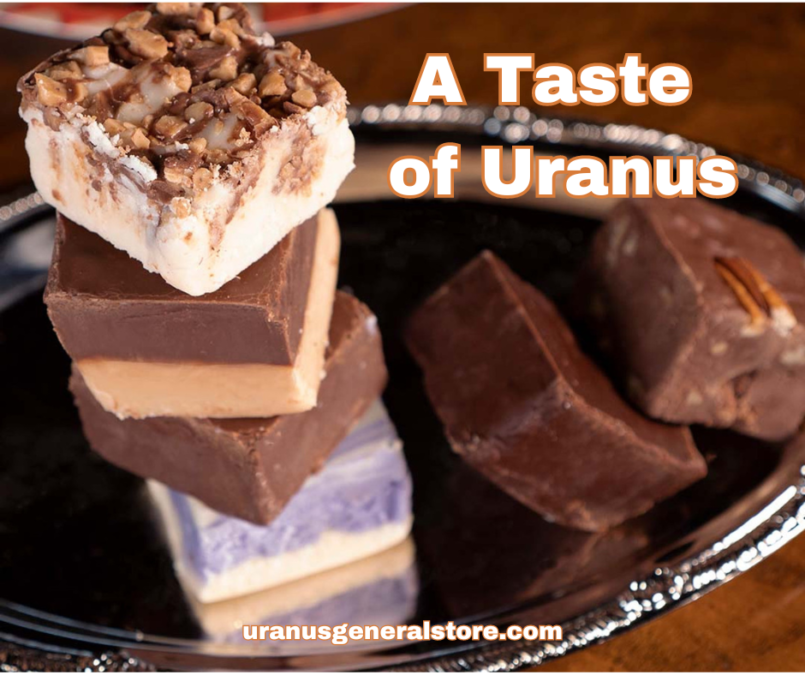 Uranus Fudge Factory: Missouri’s Most Hilarious and Delicious Roadside Attraction Uranus Fudge Factory: Missouri’s Most Hilarious and Delicious Roadside Attraction